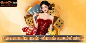 Gavietsv388 Không Bị Chặn