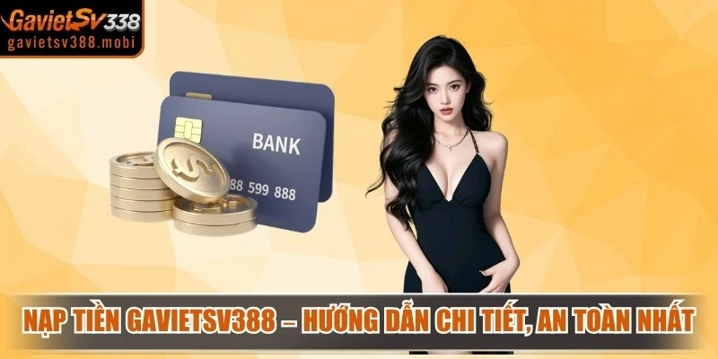 Nạp Tiền Gavietsv388
